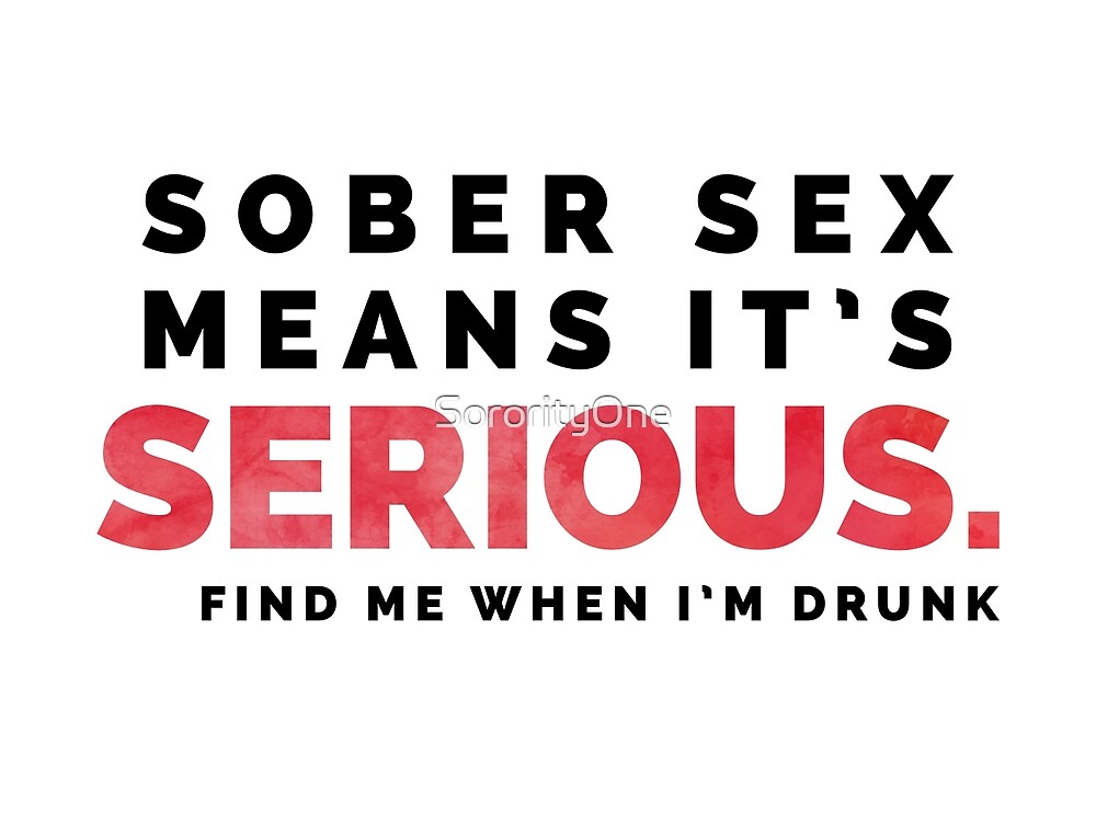 Sober sex