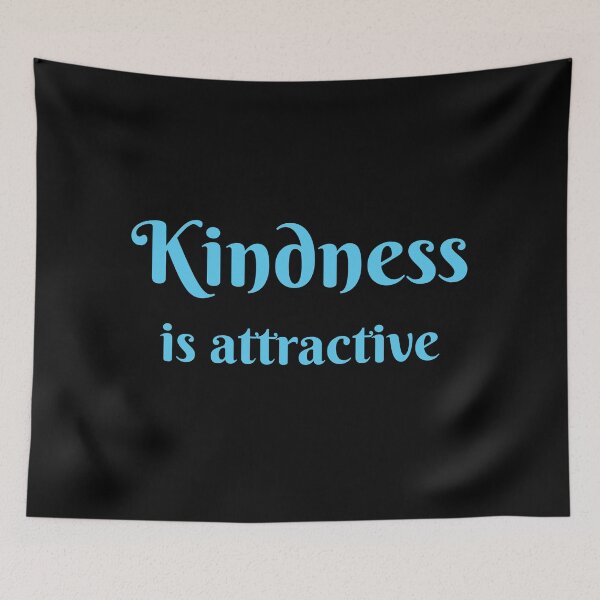 Item preview, Kindness is Attractive designed and sold by Inspirationmotivation.