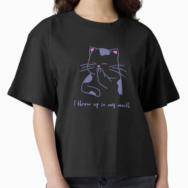 I Threw Up in My Mouth Boxy T-Shirt