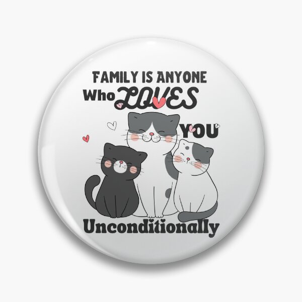 Item preview, Family is Anyone Who Loves You Unconditionally designed and sold by Novelty-Shirts.