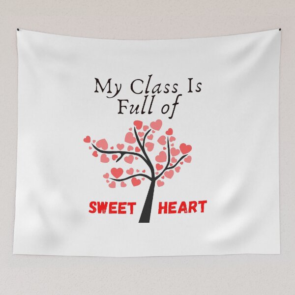 Item preview, My Class Is Full Of Sweet Hearts | Valentines Day - Funny and Cute Quotes designed and sold by Designspot2020.
