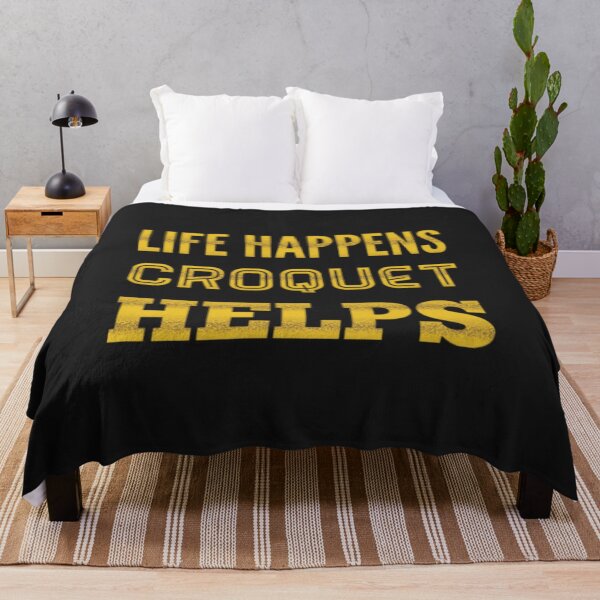 Item preview, Life happens croquet helps designed and sold by TheRightHonMP.