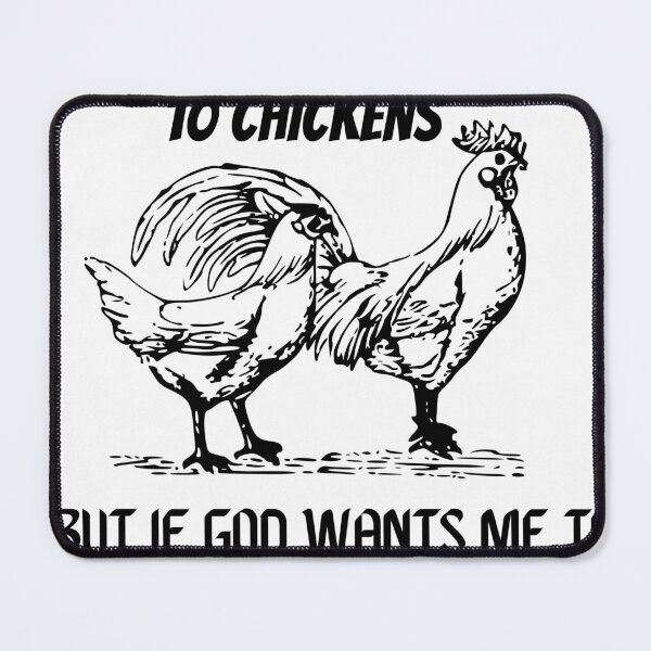 Item preview, I Only Wanted 10 Chickens But If God Wants Me To Have 20 designed and sold by BestArtDZ.
