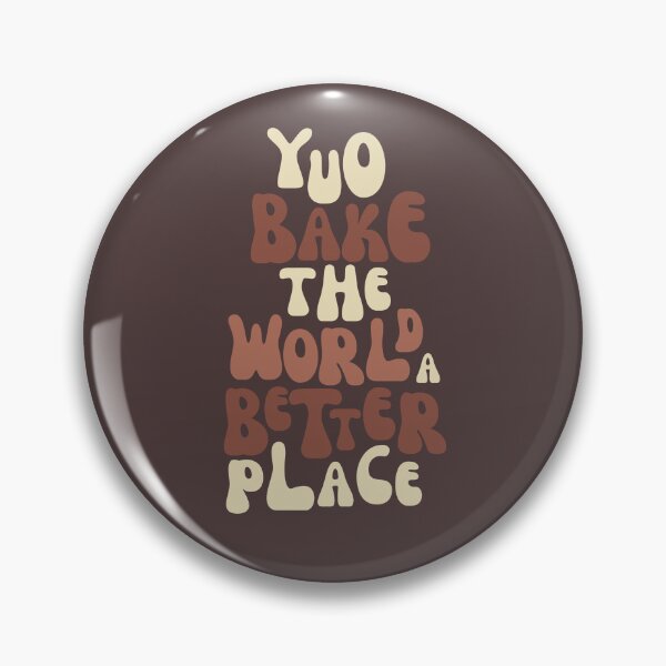 Item preview, You bake the world a better place designed and sold by Rsagur12.