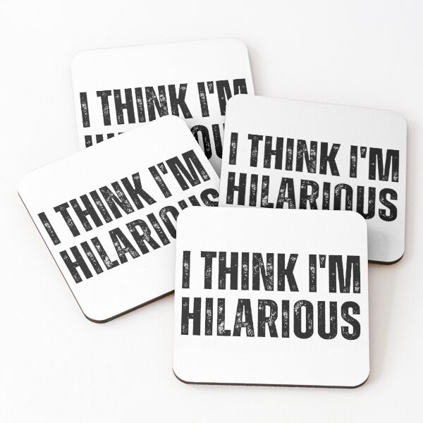 Item preview, I think I'm hilarious designed and sold by PellSilversmith.