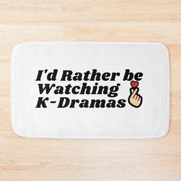 Item preview, I'd Rather Be Watching K-Dramas designed and sold by MeetMatilda.