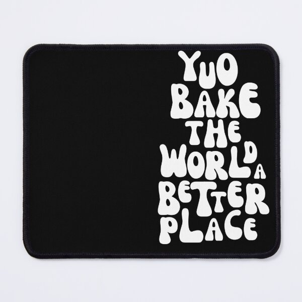 Item preview, You bake the world a better place designed and sold by Rsagur12.
