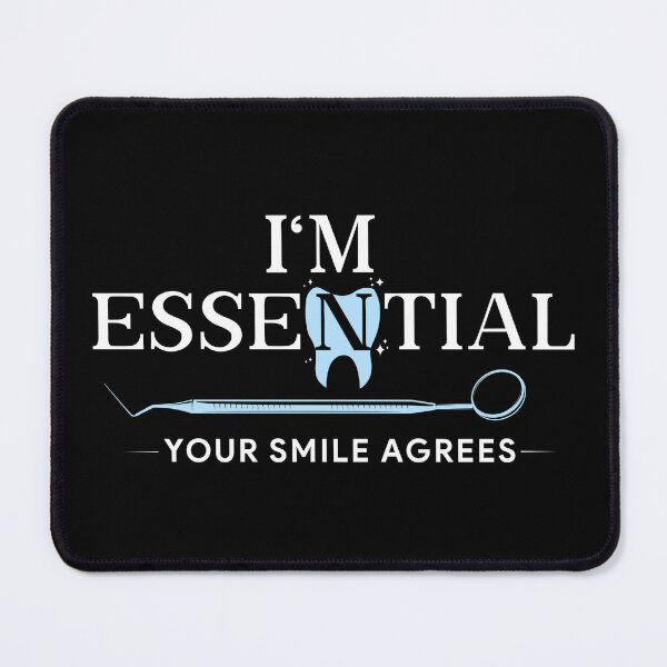 Item preview, I’m Essential Dental Dentist Hygienist designed and sold by StrongShirts.