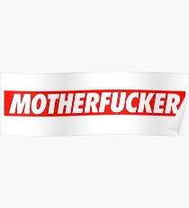 Motherfucker - Shirt Poster