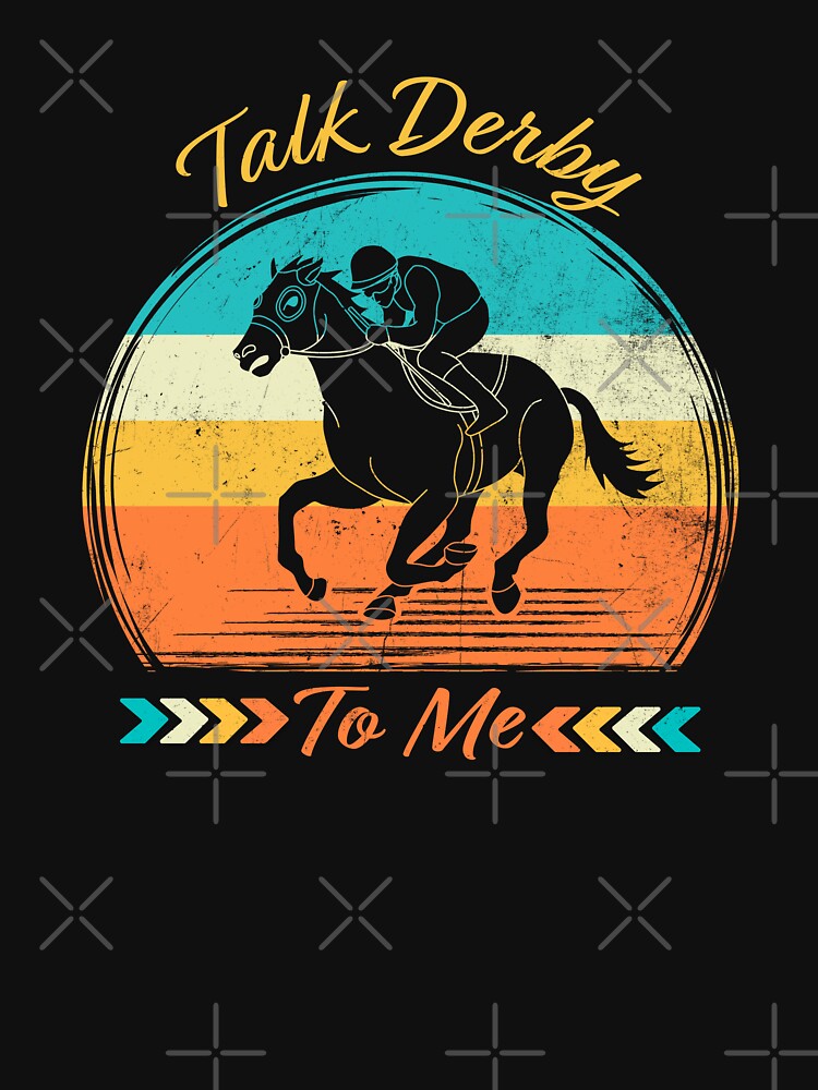 Vintage Derby Day Louisville Kentucky Horse Racing Shirt - Bring