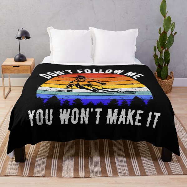 Item preview, Don't Follow Me You Won't Make It - Ski V designed and sold by Lemon Pepper.