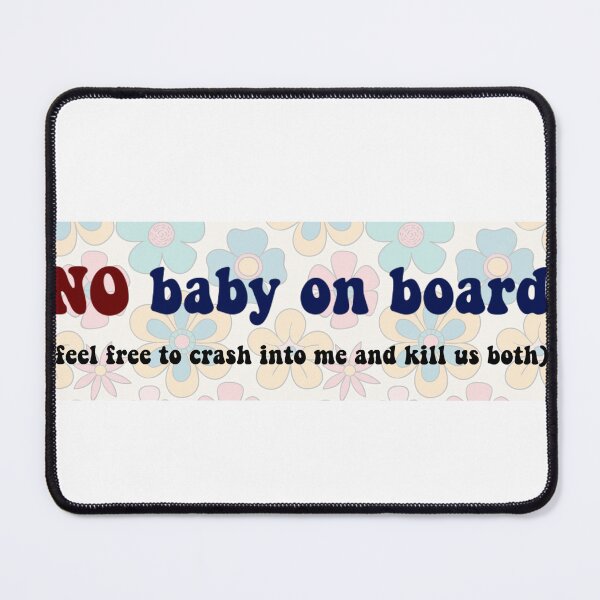 Item preview, No Baby On Board  designed and sold by casserolestan.