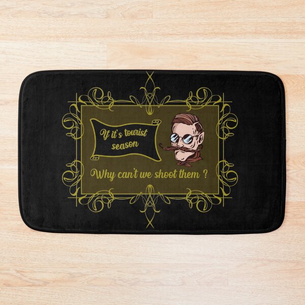 Item preview, If its tourist season why can't we shoot them? designed and sold by thisiserikpaul.