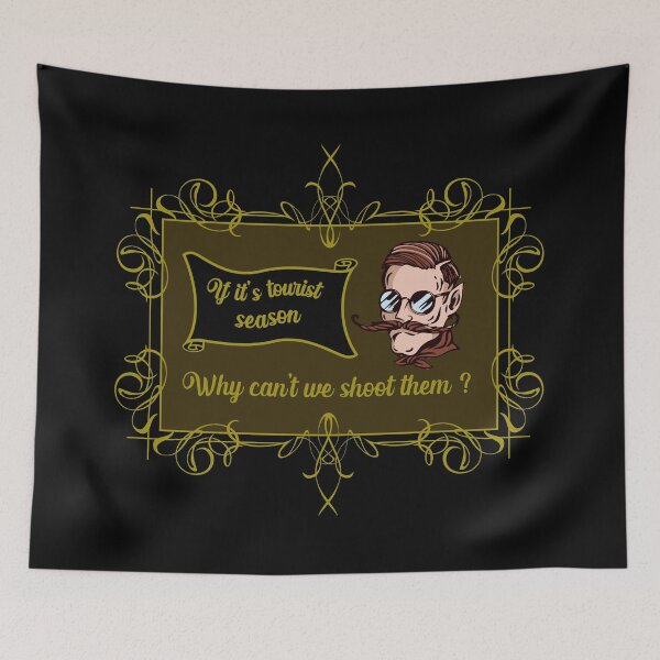 Item preview, If its tourist season why can't we shoot them? designed and sold by thisiserikpaul.