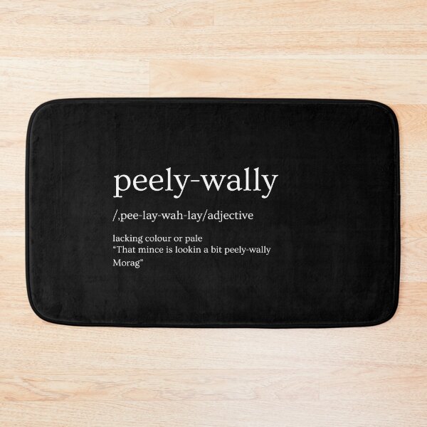 Item preview, Funny Scottish Dictionary- peely-wally designed and sold by RektRepublic.