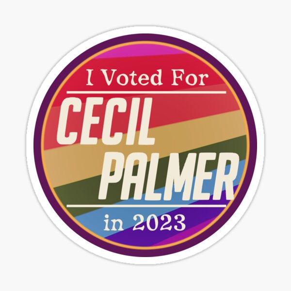 I Voted For Cecil Palmer in 2023 Sticker