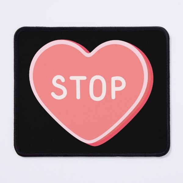 Item preview, STOP - Candy Heart designed and sold by SarcasticWords.