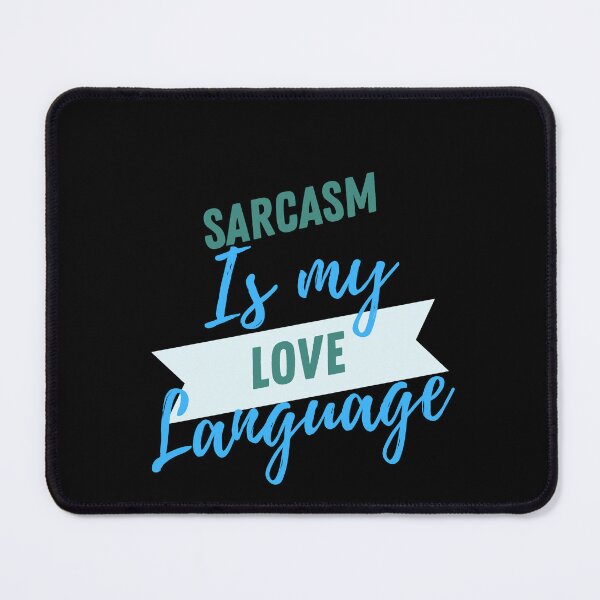Item preview, Sarcasm is my love language T-shirt  designed and sold by dirlkhiat.