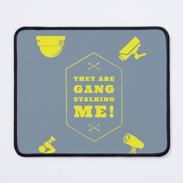 Item preview, CONSPIRACY THEORIES GANGSTALKING  PARANOID   designed and sold by GabrielPatter.