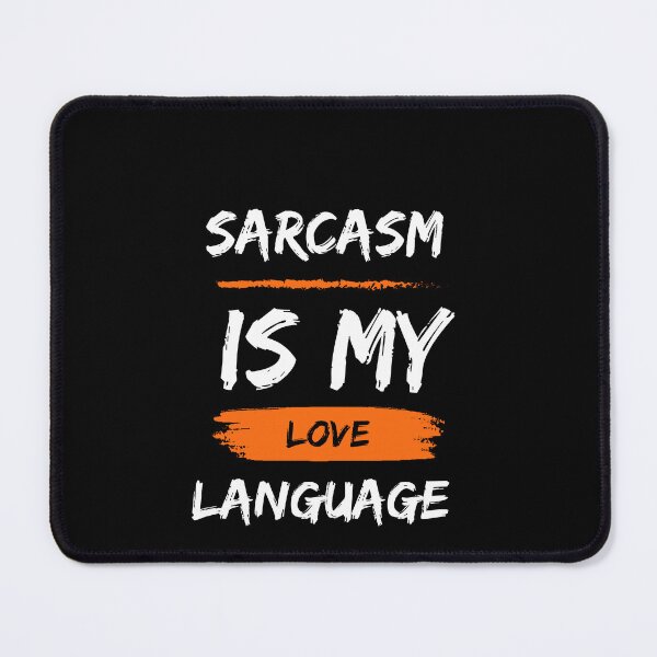 Item preview, Sarcasm is my love language T-shirt  designed and sold by dirlkhiat.