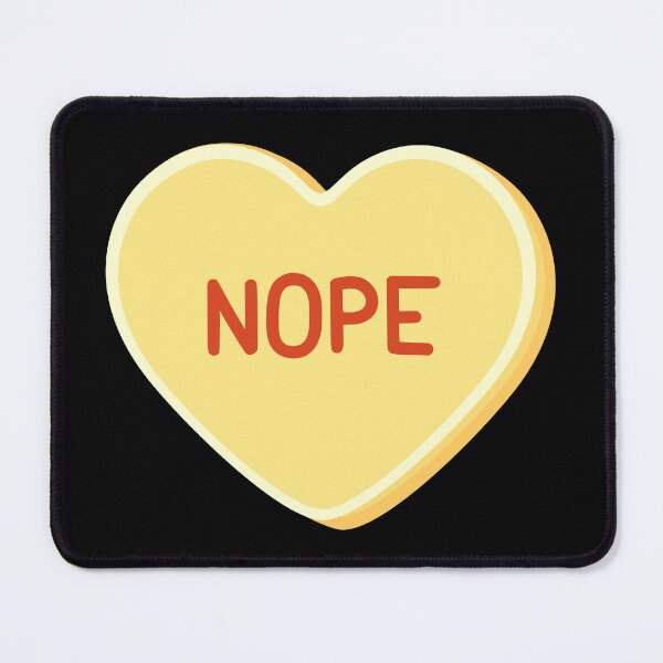 Item preview, Nope - Candy Heart designed and sold by SarcasticWords.