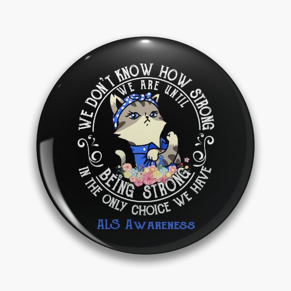 Item preview, ALS Awareness - WE ARE UNTIL BEING STRONG IN THE ONLY CHOICE WE HAVE designed and sold by RekaJoJo.