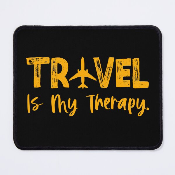 Item preview, Travel Is My Therapy designed and sold by WiseNomad.