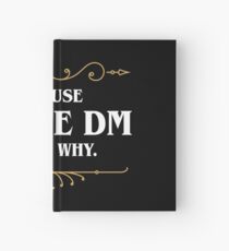 Weil ich der DM-Spielmaster Zitate von Tabletop-RPGs bin Notizbuch