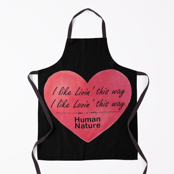 Item preview, Human Nature (I like livin' this way I like lovin' this way) designed and sold by dev11588.