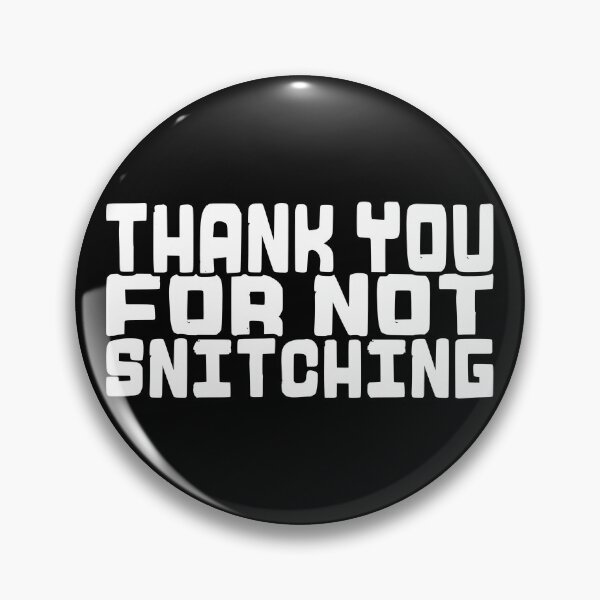 Item preview, Thank You for Not Snitching! designed and sold by The Cosmic Turtle.