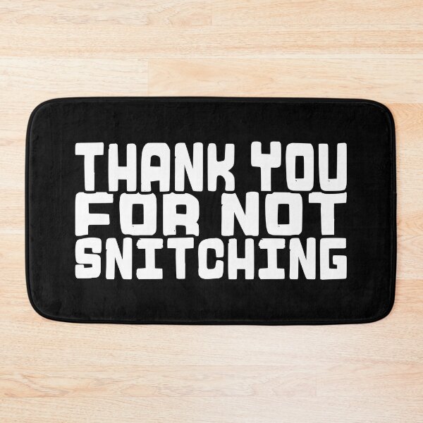 Item preview, Thank You for Not Snitching! designed and sold by The Cosmic Turtle.