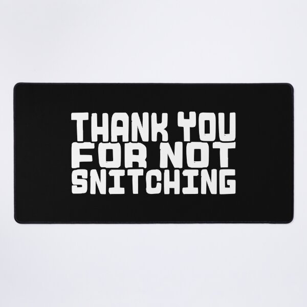 Item preview, Thank You for Not Snitching! designed and sold by The Cosmic Turtle.