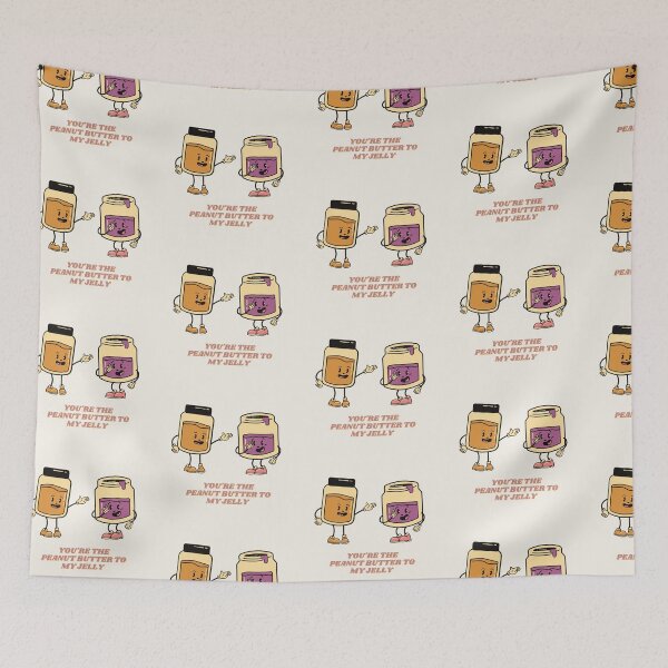 Item preview, You're The Peanut Butter To My Jelly designed and sold by Jenaveej.