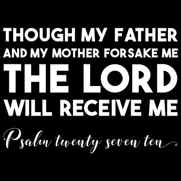 Psalm When My Mother And Father Forsake Me Best Sale ...