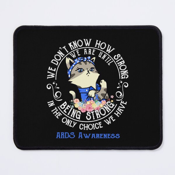 Item preview, ARDS Awareness - WE ARE UNTIL BEING STRONG IN THE ONLY CHOICE WE HAVE designed and sold by RekaJoJo.