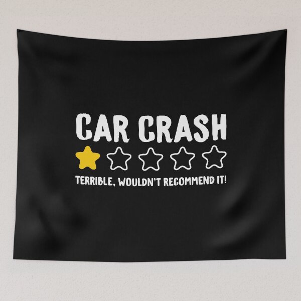Item preview, Car Crash Terrible Wouldn't Recommend It! - Funny Car Accident designed and sold by T-shirt For You.