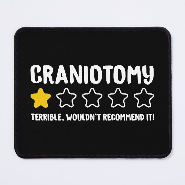 Item preview, Craniotomy Terrible Wouldn't Recommend It! designed and sold by T-shirt For You.