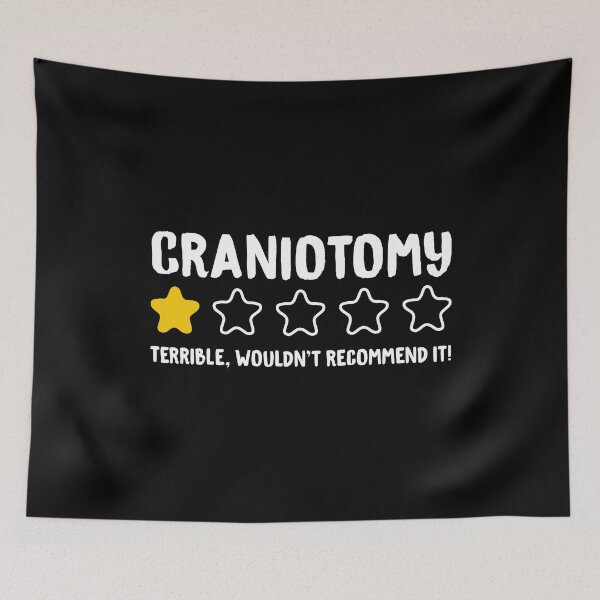 Item preview, Craniotomy Terrible Wouldn't Recommend It! designed and sold by T-shirt For You.