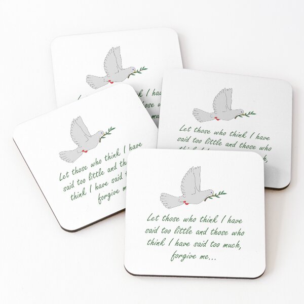 Item preview, Let Those Who Think I Have Said Too Little - Forgiveness Quotes designed and sold by CrankyOldDude.