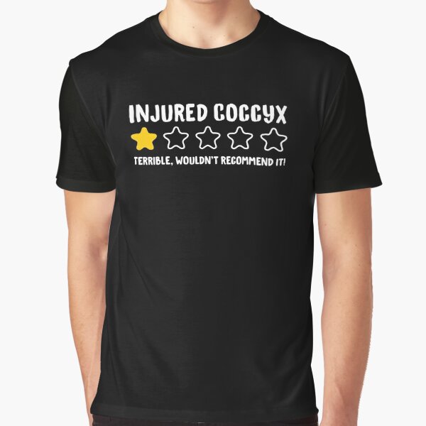 Injured Coccyx Terrible Wouldn't Recommend It! - Funny Injury