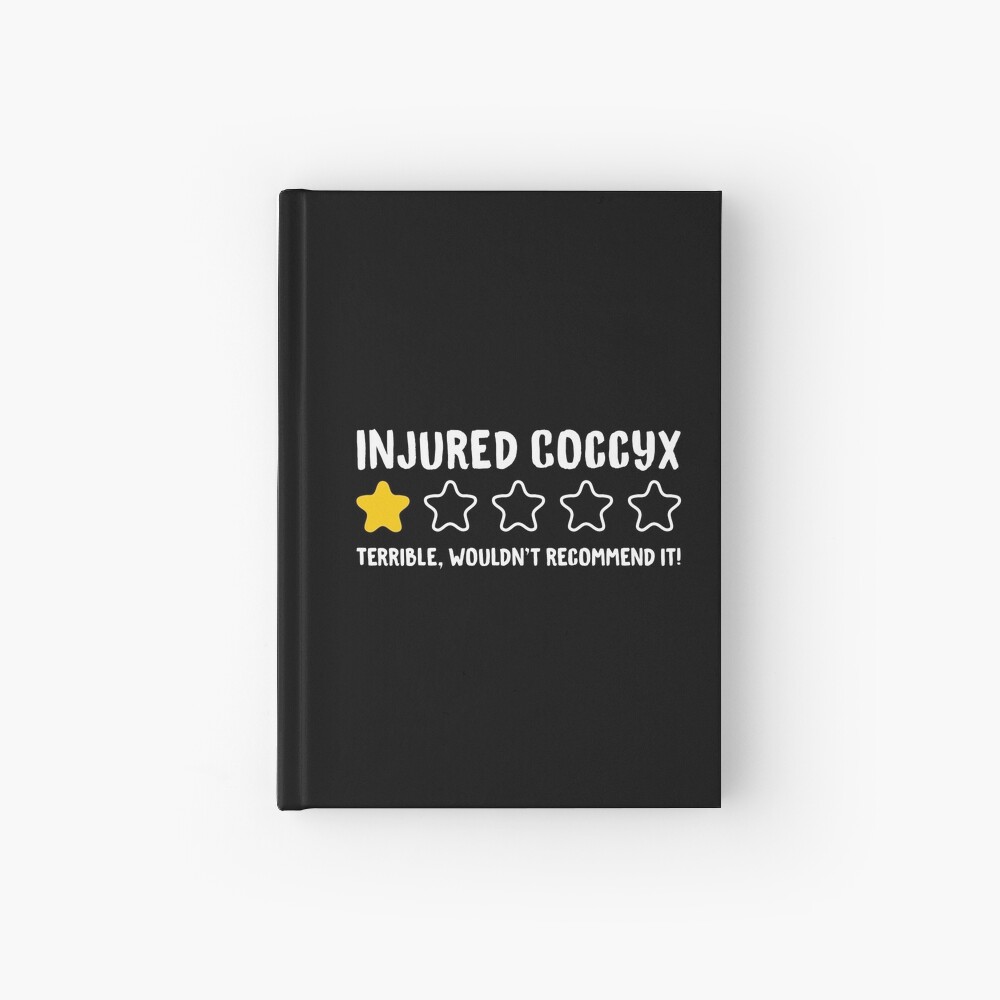 Injured Coccyx Terrible Wouldn't Recommend It! - Funny Injury