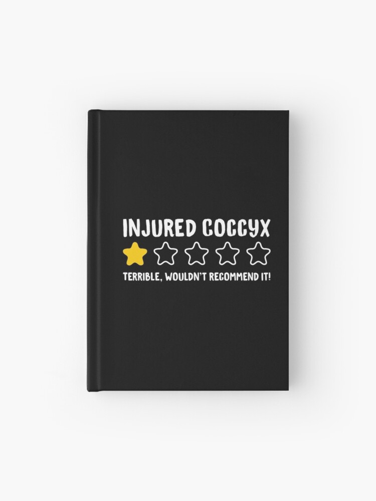 Injured Coccyx Terrible Wouldn't Recommend It! - Funny Injury Tailbone  Throw Pillow for Sale by drakouv