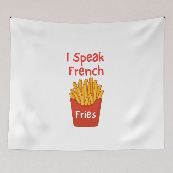 Item preview, I Speak French Fries designed and sold by SqueakitySqueak.