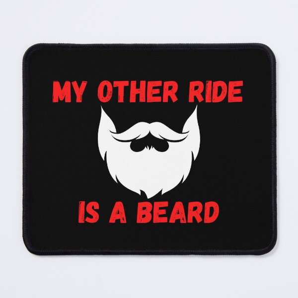 Item preview, My Other Ride Is a Beard designed and sold by zazluxe.