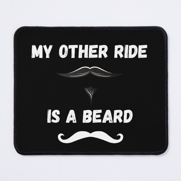Item preview, My Other Ride Is a Beard designed and sold by zazluxe.