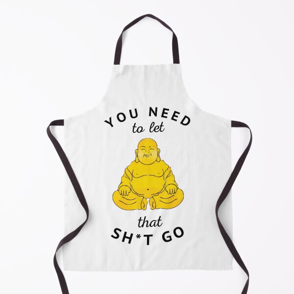 Item preview, You need to let that sh*t go designed and sold by Primotees.