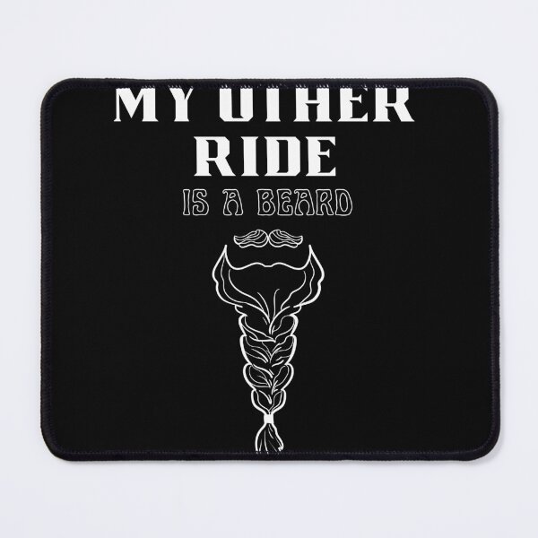 Item preview, My Other Ride Is a Beard designed and sold by zazluxe.