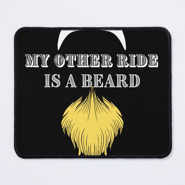 Item preview, My Other Ride Is a Beard designed and sold by zazluxe.