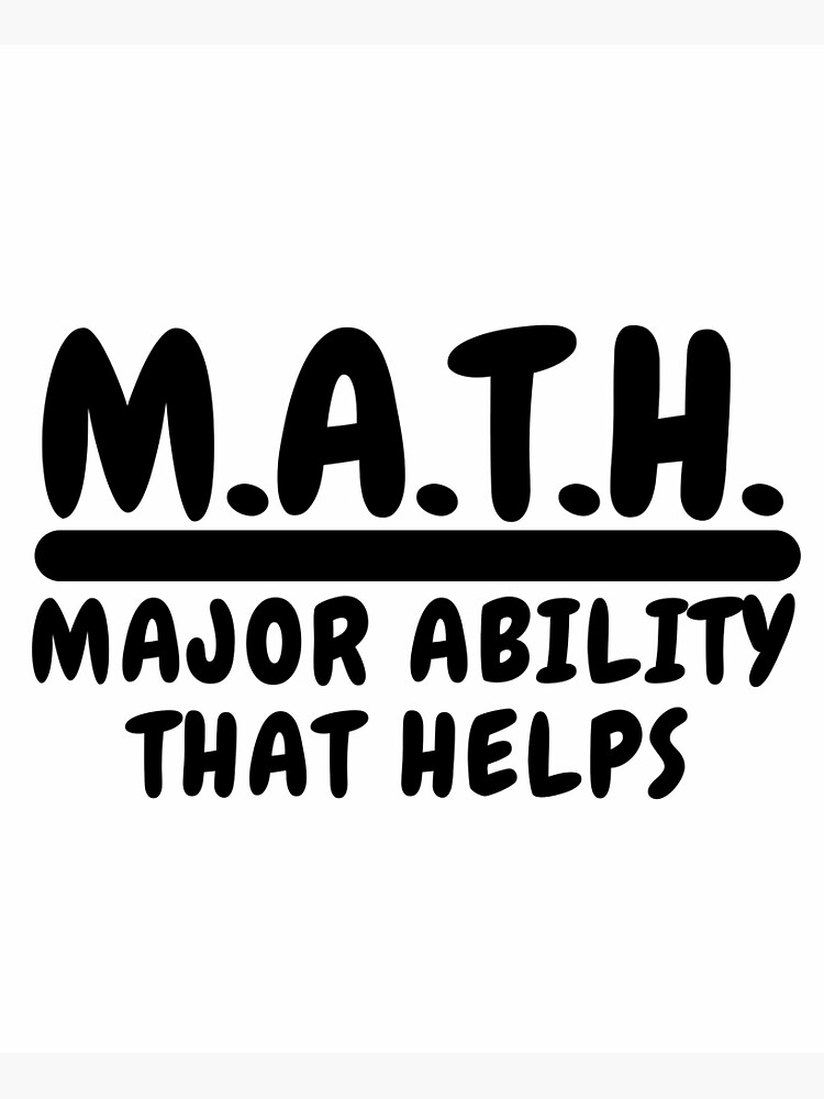 MATH Acronym | Major Ability That Helps (Black Font) | Math Premium ...