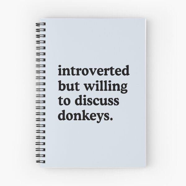 Item preview, Introverted But Willing To Discuss Donkeys Donkey Lover Humor designed and sold by allysmar.